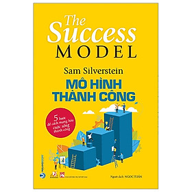 Sách Mô Hình Thành Công - The Success Model