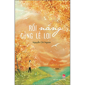 Sách Rồi Nắng Cũng Lẻ Loi