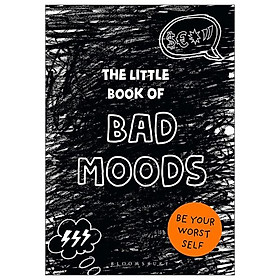 Sách ngoại văn: The Little Book Of Bad Moods