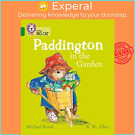 Sách - Paddington in the Garden - Band 15/Emerald by R. W. Alley (UK edition, paperback)