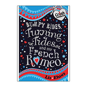 [Download Sách] Bumpy Rides, Turning Tides and My French Romeo