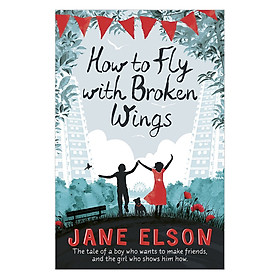 [Download Sách] How To Fly With Broken Wings