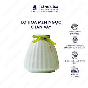 Mua Bình hoa  lọ hoa Gốm sứ Bát Tràng cao cấp Men ngọc chân váy khía dùng làm quà tặng  trang trí - Làng Gốm Bát Tràng