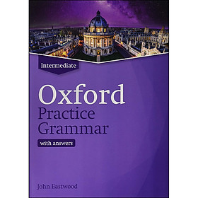 Oxford Practice Grammar: Intermediate: With Answer