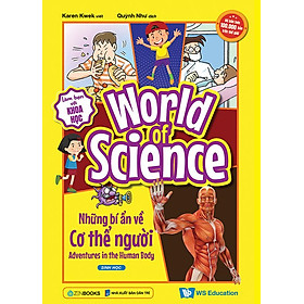World Of Science - Làm Bạn Với Khoa Học - Những Bí Ẩn Về Cơ Thể Người