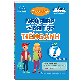 Hình ảnh GLOBAL SUCESS - Chinh Phục Ngữ Pháp Và Bài Tập Tiếng Anh Lớp 7 -Tập 1 (Có đáp án)