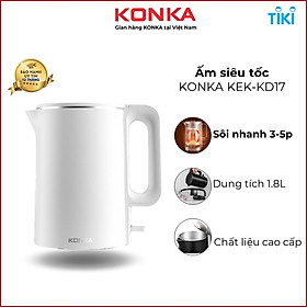 Ấm siêu tốc KONKA KEK-KM18 (1,8l) đun nước nhanh tự ngắt khi sôi - Hàng nhập khẩu