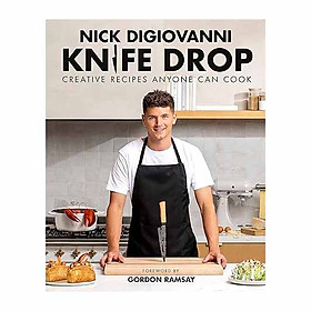 Knife Drop: Creative Recipes Anyone Can Cook