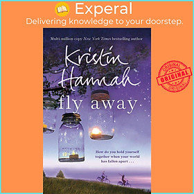 Sách - Fly Away - The Sequel to Netflix Hit Firefly Lane by Kristin Hannah (UK edition, paperback)