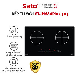 Bếp điện từ thông minh SATO IH686Plus (A) - Hàng chính hãng