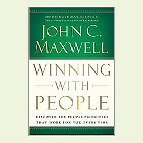 [Download Sách] Winning with People Discove the People Priciples that Work for You Every Time