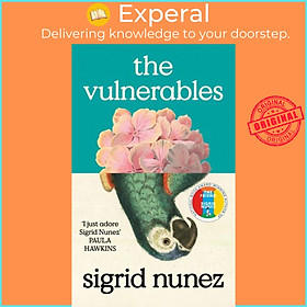 Sách - The Vulnerables - 'As funny as it is painfully honest' Paula Hawkins by Sigrid Nunez (UK edition, hardcover)