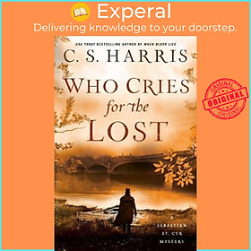 Sách - Who Cries For The Lost by C.S. Harris (US edition, hardcover)