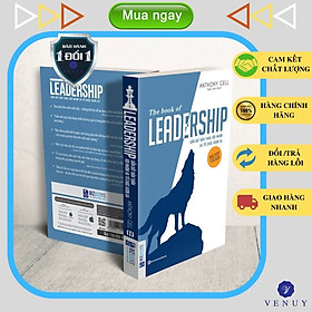 The Book Of Leadership - Dẫn Dắt Bản Thân, Đội Nhóm Và Tổ Chức Vươn Xa