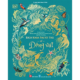 Sách Bách Khoa Thư Kỳ Thú Về Động Vật