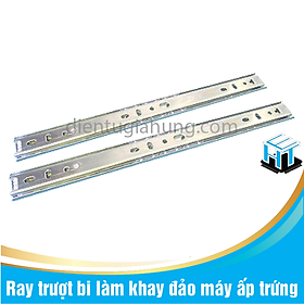 Mua  1 cặp  Ray trượt bi làm khay đảo máy ấp trứng