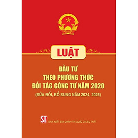 Luật Đầu tư theo phương thức đối tác công tư (hiện hành)