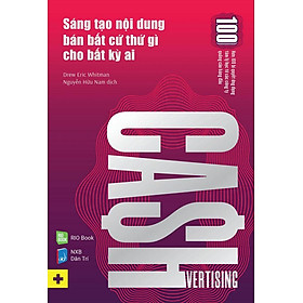 Cashvertising - Sáng Tạo Nội Dung Bán Bất Cứ Thứ Gì Cho Bất Kỳ Ai