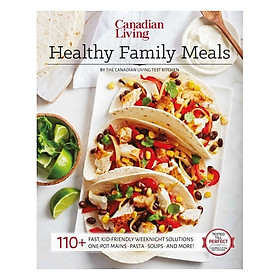 Nơi bán Canadian Living: Healthy Family Meals - Giá Từ -1đ