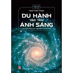 Hình ảnh sách Du Hành Vào Tâm Ánh Sáng (Tái Bản 2022)