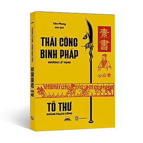 Sách - Tố Thư & Thái Công Binh Pháp - Khương Lữ Vọng - Hoàng Thạch Công