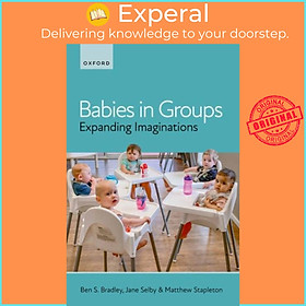 Sách - Babies in Groups - Expanding Imaginations by Selby (UK edition, hardcover)