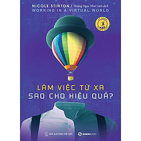 Làm Việc Từ Xa Sao Cho Hiệu Quả?