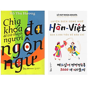Combo Sách Học Ngoại Ngữ :  Chìa Khóa Để Trở Thành Người Đa Ngôn Ngữ + Luyện Dịch Song Ngữ Hàn - Việt Qua 3.000 Tiêu Đề Báo Chí