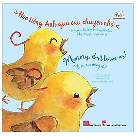 Học Tiếng Anh Qua Câu Chuyện Nhỏ - Mommy, Don’T Leave Us! - Mẹ Ơi, Xin Đừng Đi!