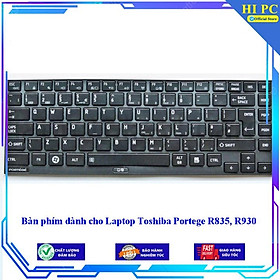 Bàn phím dành cho Laptop Toshiba Portege R835 R930 - Hàng Nhập Khẩu mới 100%