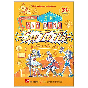 Sách - Tâm Lý Tuổi Dậy Thì - Bí Kíp Xây Dựng Sự Tự Tin