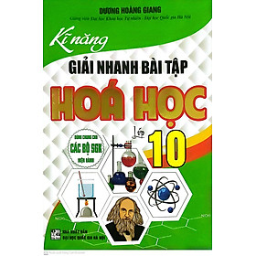 Hình ảnh Kỹ Năng Giải Nhanh Bài Tập Hóa Học Lớp 10 ( Dùng Chung Cho các Bộ Sách giáo Khoa Hiện Hành - HA)