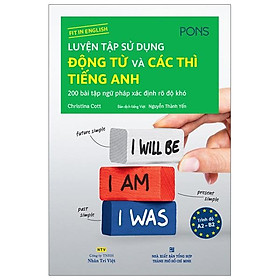 Luyện Tập Sử Dụng Động Từ Và Các Thì Tiếng Anh