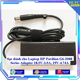 Sạc dành cho Laptop HP Pavilion G6-2000 Series Adapter 18.5V-3.5A 19V-4.74A - Kèm Dây nguồn - Hàng Nhập Khẩu