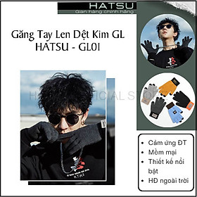 Găng Tay Len Dệt Kim Hatsu GLJ Unisex mềm mại, vừa vặn - Chống nắng và Giữ Ấm - Có Thể Sử Dụng Cảm Ứng Điện Thoại - Dòng Cao Cấp Thời Trang Phong cách và Khác Biệt