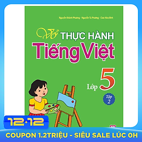 Vở Bài Tập Thực Hành Tiếng Việt Lớp 5 - Tập 2