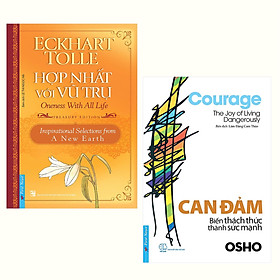 Combo Sách Kỹ Năng Sống: Hợp Nhất Với Vũ Trụ + OSHO - Can Đảm Biến Thách Thức Thành Sức Mạnh (Tái Bản 2020)