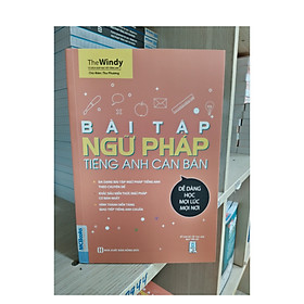 Sách - Bài Tập Ngữ Pháp Tiếng Anh Căn Bản Tái Bản 2020 - thay Bìa Mới - )