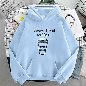 ÁO HOODIE UNISEX IN I NEED COFFEE (NHIỀU MÀU)