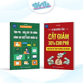 Combo Sách: Bộ mẫu Excel PNL + 8 cách giảm chi phí + Công thức trả lương 3P + 10 chỉ số + 7 bước lập kế hoạch kinh doanh
