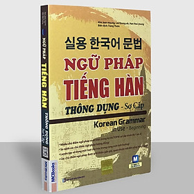 Sách – Ngữ pháp tiếng Hàn thông dụng – Sơ cấp (tái bản)