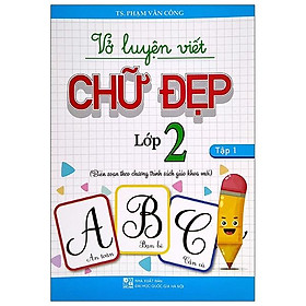 Hình ảnh Vở Luyện Viết Chữ Đẹp Lớp 2 - Tập 1 (Biên Soạn Theo Chương Trình Sách Giáo Khoa Mới)