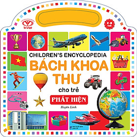 Children’s Encyclopedia Bách Khoa Thư Cho Trẻ - Phát Hiện