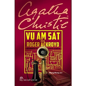 Hình ảnh Sách - NXB Trẻ - Agatha Christie. Vụ ám sát ông Roger Ackroyd