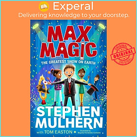 Sách - Max Magic: The Greatest Show on Earth (Max Magic 2) by Tom Easton (UK edition, paperback)