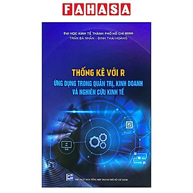 Sách - Thống Kê Với R - Ứng Dụng Trong Quản Trị, Kinh Doanh Và Nghiên Cứu Kinh Tế