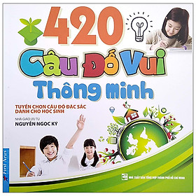 Nguyễn Ngọc Ký - 420 Câu Đố Vui Thông Minh