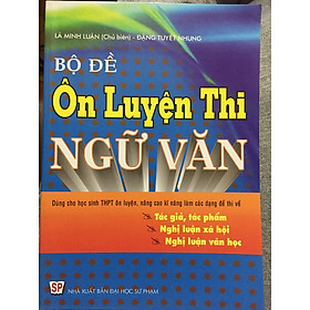 Bộ đề ôn luyện thi ngữ văn