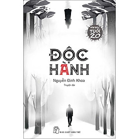 Download sách Độc Hành - Văn Học Tuổi 20