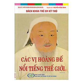 Bách Khoa Trẻ Em Kỳ Thú - Các Vị Hoàng Đế Nối Tiếng Thế Giới - 96